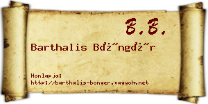 Barthalis Böngér névjegykártya